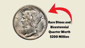 Exclusive: Rare Dimes and Bicentennial Quarter Worth $200 Million – Check If You Own One!