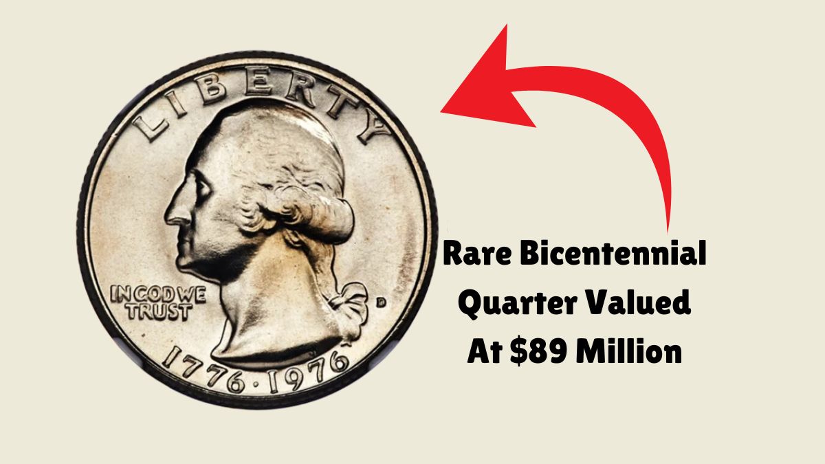 Rare Bicentennial Quarter Valued At $89 Million – Discover Its Legacy And Hidden Riches!