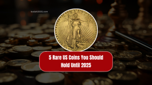 5 Rare US Coins You Should Hold Until 2025 For Maximum Investment Potential