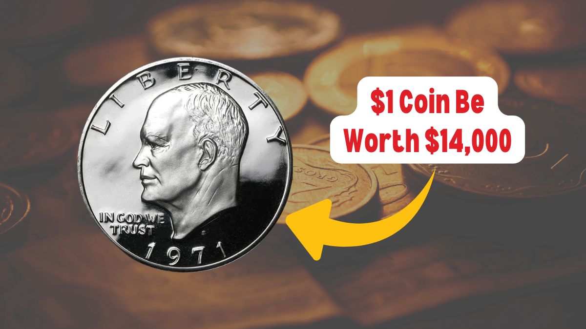 Could Your $1 Coin Be Worth $14,000? Here's What to Look For