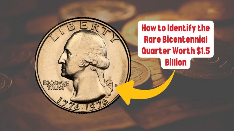 How to Identify the Rare Bicentennial Quarter Worth $1.5 Billion in Circulation