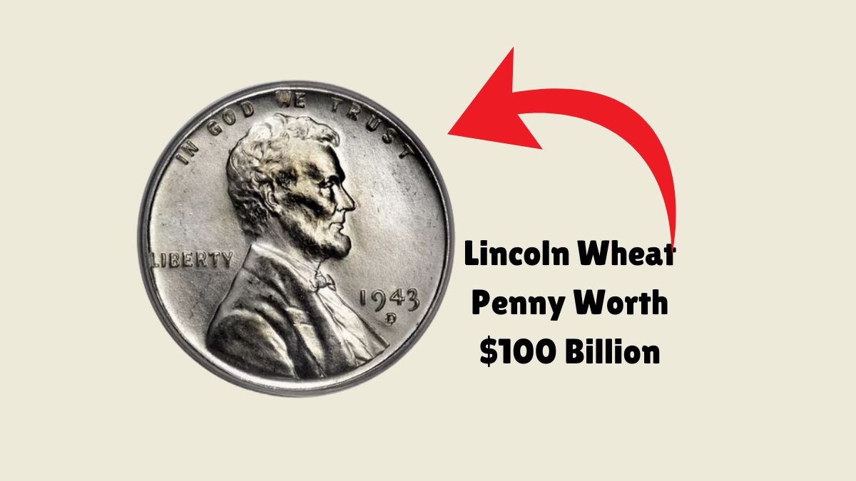 Unveiling The Rare Treasure: Lincoln Wheat Penny Worth $100 Billion