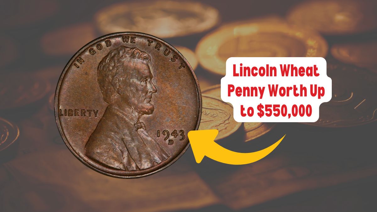 Lincoln Wheat Penny: The Hidden Gem Worth Up to $550,000