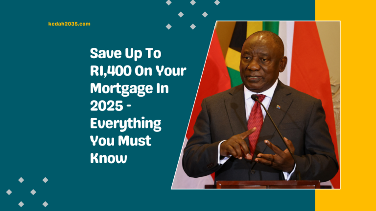 Save Up To R1,400 On Your Mortgage In 2025 – What Every South African Homeowner Must Know