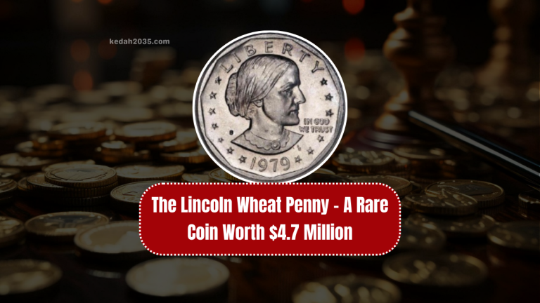 The Lincoln Wheat Penny – A Rare Coin Worth $4.7 Million – A Collector’s Dream